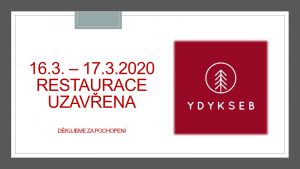 Restaurace uzavřena
